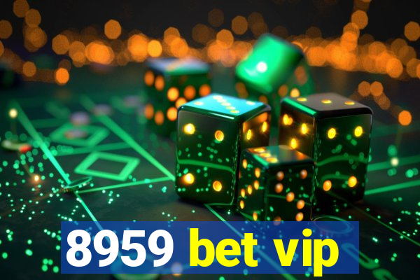 8959 bet vip